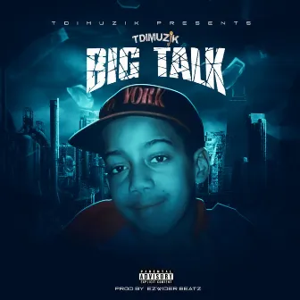 BIG TALK by TdiMuzik