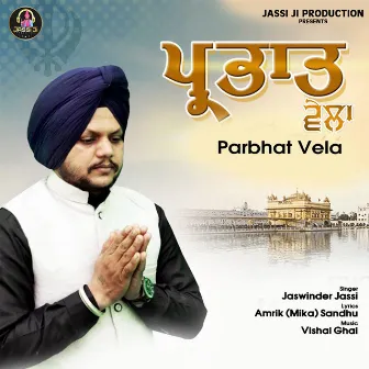 Parbhat Vela by Jaswinder Jassi