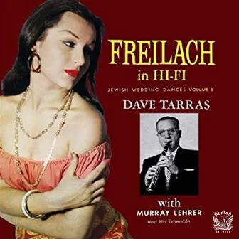 Freilach in Hi-Fi: Jewish Wedding Dances, Vol. 3 by Murray Lehrer & His Ensemble