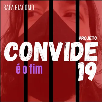 É o Fim (Projeto Convide 19) by Rafa Giácomo