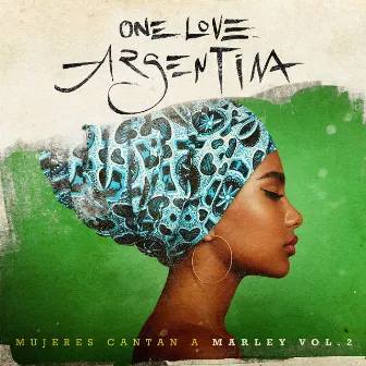 One Love - Mujeres Cantan a Marley, Vol. 2 by Spiritual Reggae Band