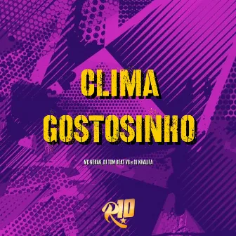 Clima Gostosinho by DJ Khalifa