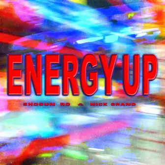 Energy Up by Nick Grand