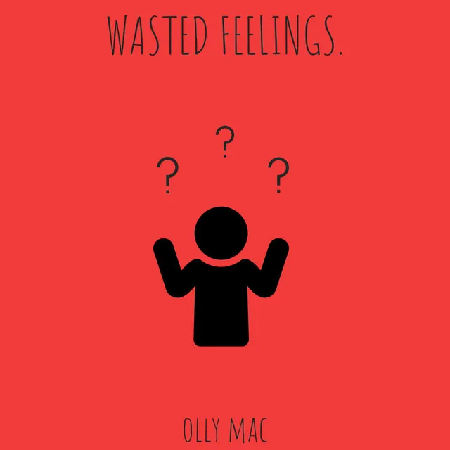 Wasted Feelings