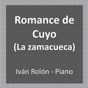 Romance de Cuyo, La zamacueca by Iván Rolón