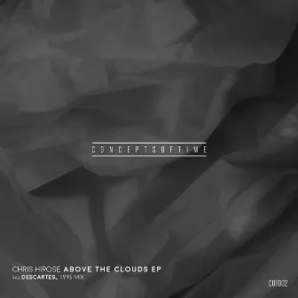 Above The Clouds EP by Chris Hirose