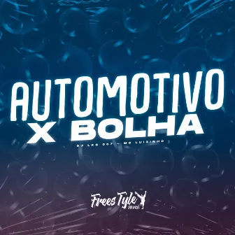 Automotivo X Bolha by Mc Luizinho