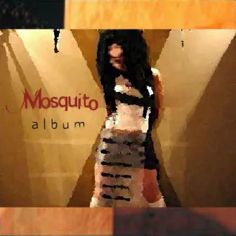 Mosquito by Mosquito