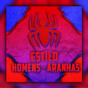 Estilo Homens Aranhas by TeuzTrap