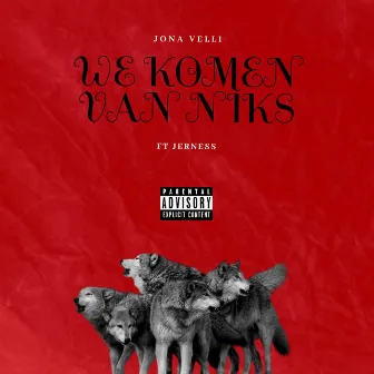 We Komen Van Niks by Jona Velli