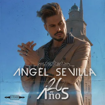 Angel Sevilla 20 Años by Angel Sevilla