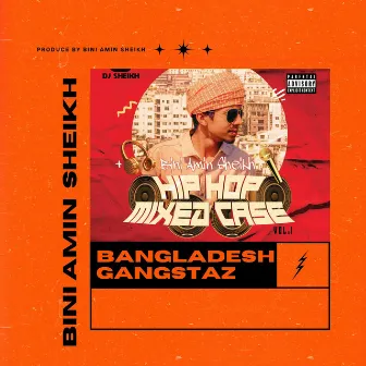 Bangladesh Gangstaz by Bini Amin Sheikh