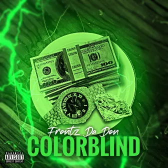 Color Blind by Frontz Da Don