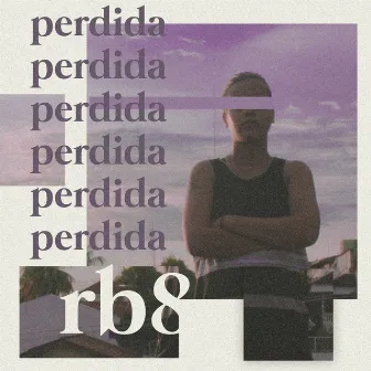 Perdida by RB8