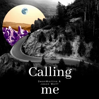 Calling Me by Unknown Artist