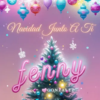 Navidad Junto a Ti by Fenny Gonzalez