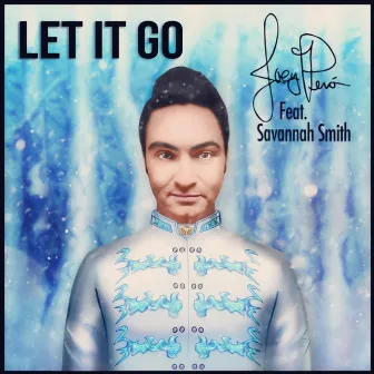 Let It Go by Joey Pero