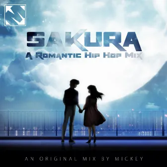 Sakura | A Romantic Hip Hop Mix by Mickey