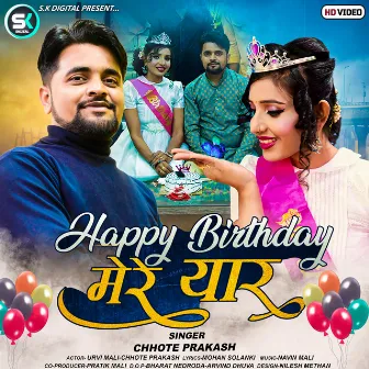 Happy Birthday Mere Yaar by Chhote Prakash