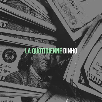 La quotidienne by DINHO