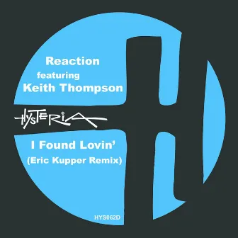 I Found Lovin' (Eric Kupper Remix) by Reaction