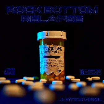 ROCK BOTTOM RELAPSE by justicevirgil