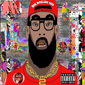 The Art of Styling on Em 2 by Big Dollah Sho