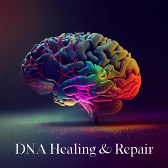 DNA Healing & Repair: Whole Body & Mind Regeneration, Stress Reduction, Anxiety, Depression by Solfi Frequency