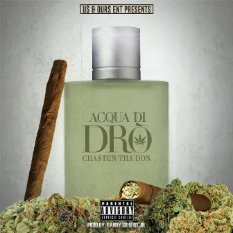 Acqua Di Dro by Cha$ten Tha Don