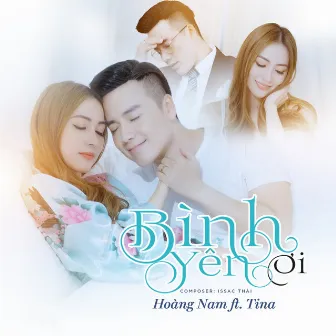 Bình Yên Ơi (feat. Tina Ngọc Nữ) by Nguyễn Hoàng Nam