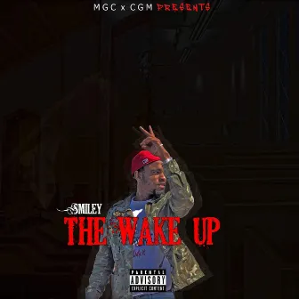 The Wake Up by MGC Smiley