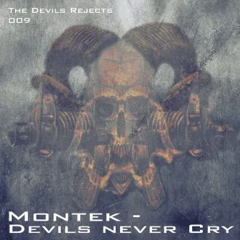 Devils Never Cry by Montek