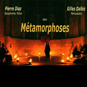 Métamorphoses (Live) by Gilles Dalbis