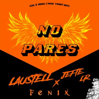 No Pares by Laustell