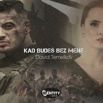 Kad Budeš Bez Mene by David Temelkov