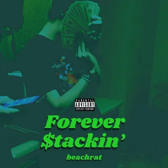 Forever Stackin' by beachrat