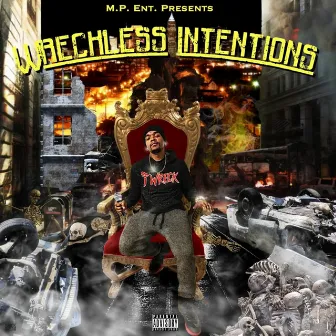 Wreckless Intentions by Ray Wreck