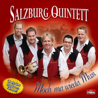 Moch' ma wieda Musi by Salzburg Quintett