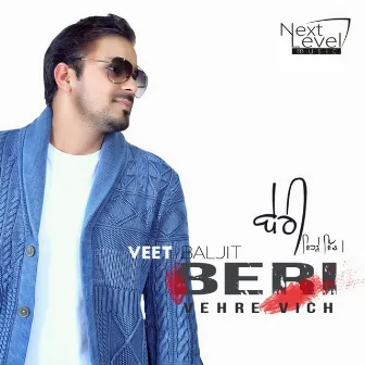 Beri - Vehre Vich by Veet Baljit