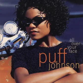 All Over Your Face by Puff Johnson