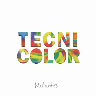 Tecnicolor by Os Mutantes