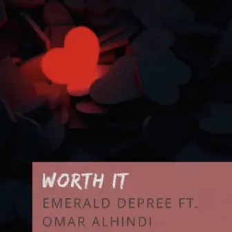 Worth It by Emerald Depree