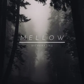 Mellow by Bitykradne