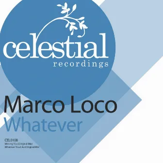 Whatever by Marco Loco