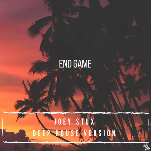 End Game - Deep House Version