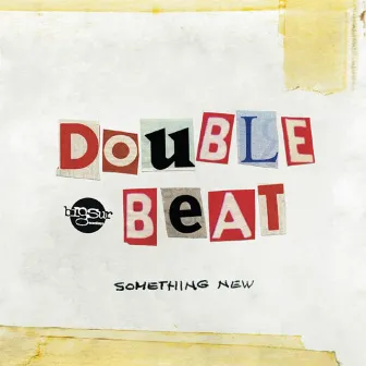 Something New by Double Beat