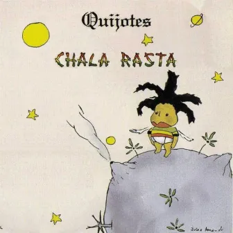 Quijotes by Chala Rasta