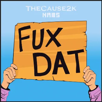 FUX DAT by DJ Nabs