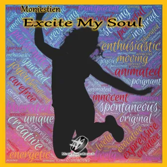 Excite My Soul (Monie Soul Mix) by Moniestien