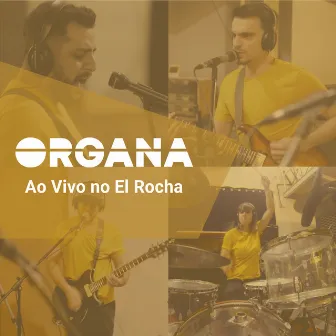 Ao Vivo no El Rocha by Organa